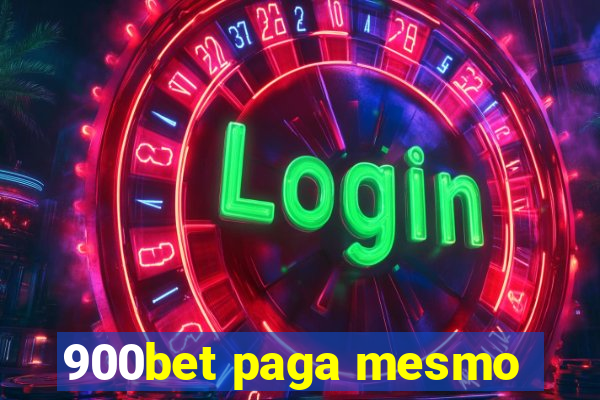 900bet paga mesmo